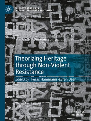 cover image of Theorizing Heritage through Non-Violent Resistance